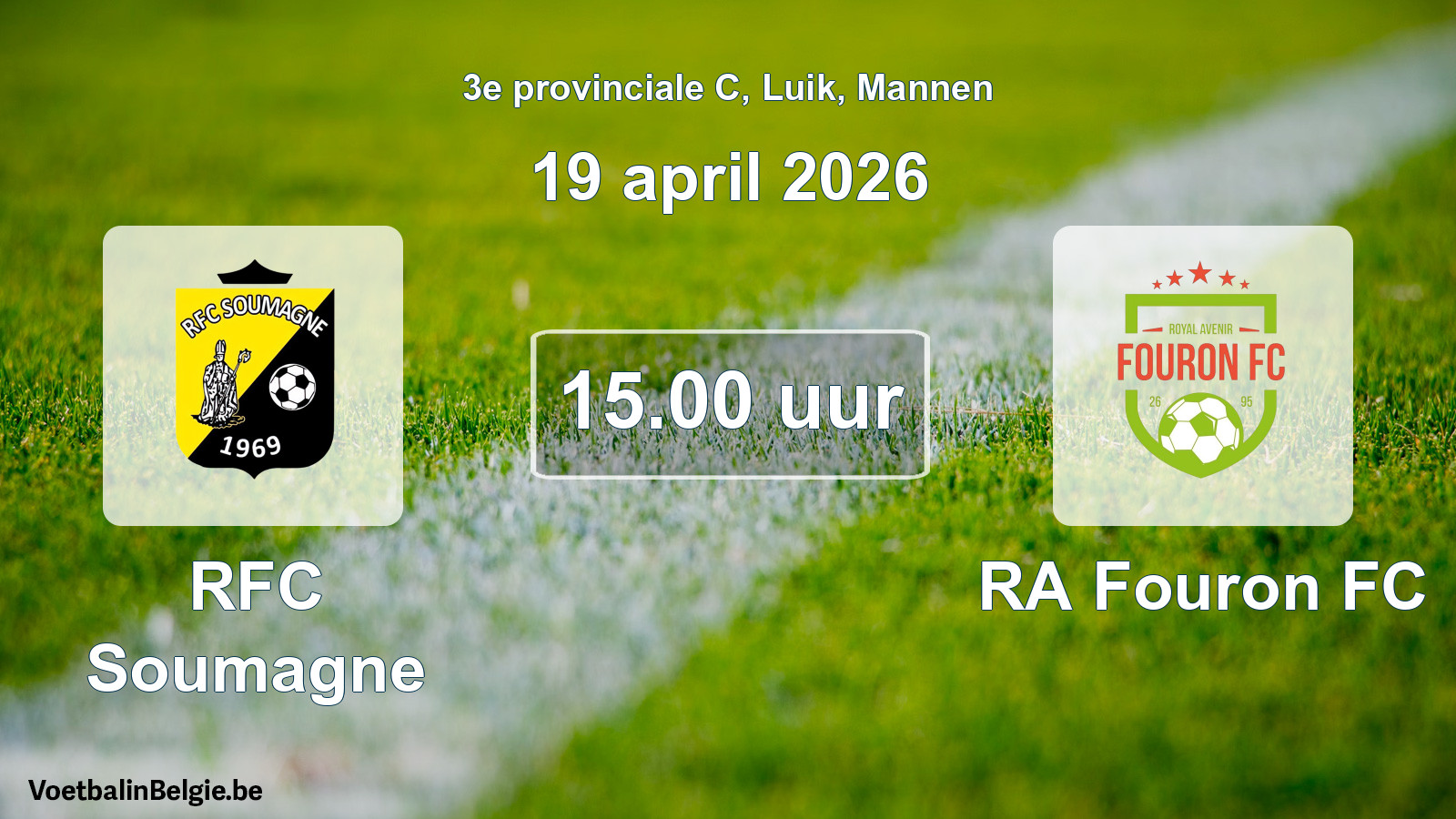 Scheduled match men football: RFC Soumagne - RA Fouron FC (19 April 2026)