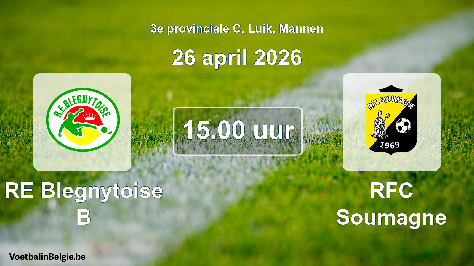 Match prévu football hommes: RE Blegnytoise B - RFC Soumagne (26 avril 2026)