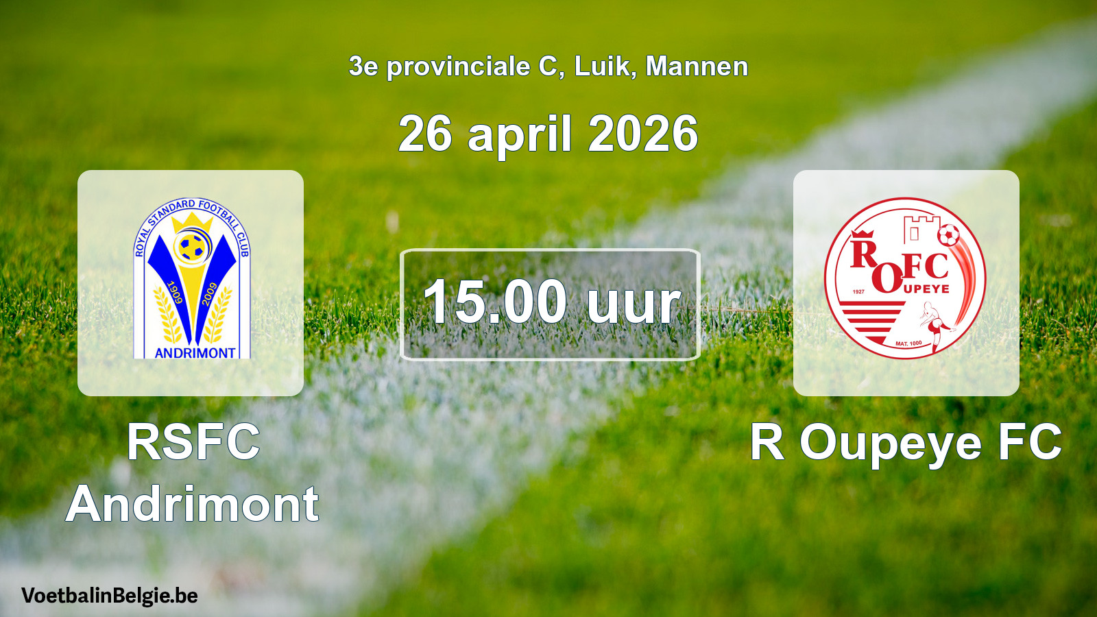 Match prévu football hommes: RSFC Andrimont - R Oupeye FC (26 avril 2026)