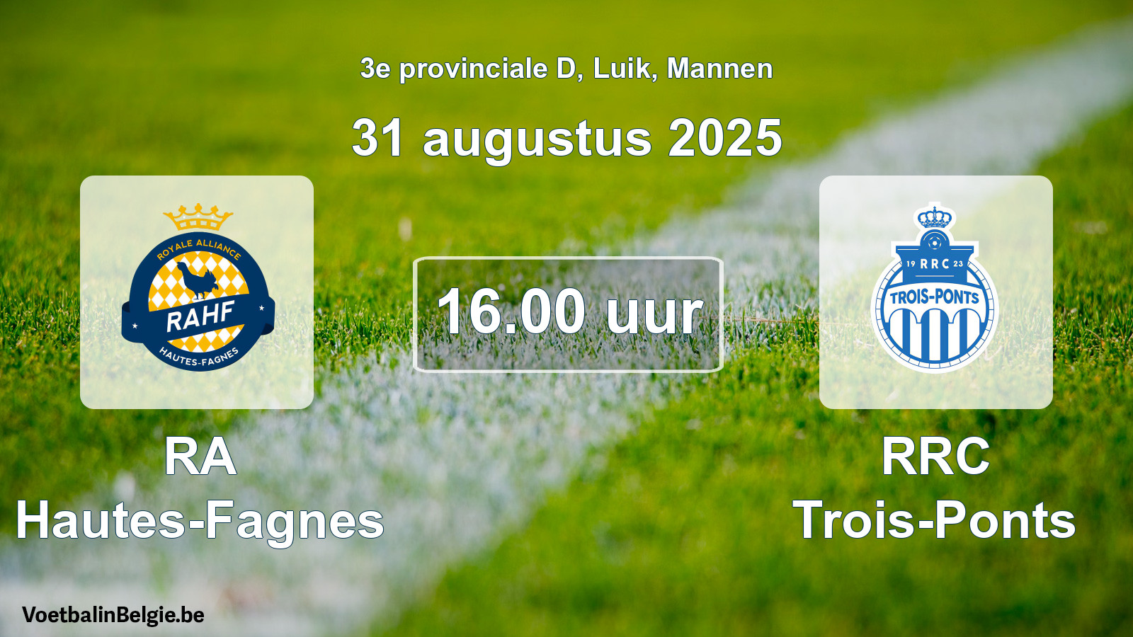 Scheduled match men football: RA Hautes-Fagnes - RRC Trois-Ponts (31 August 2025)