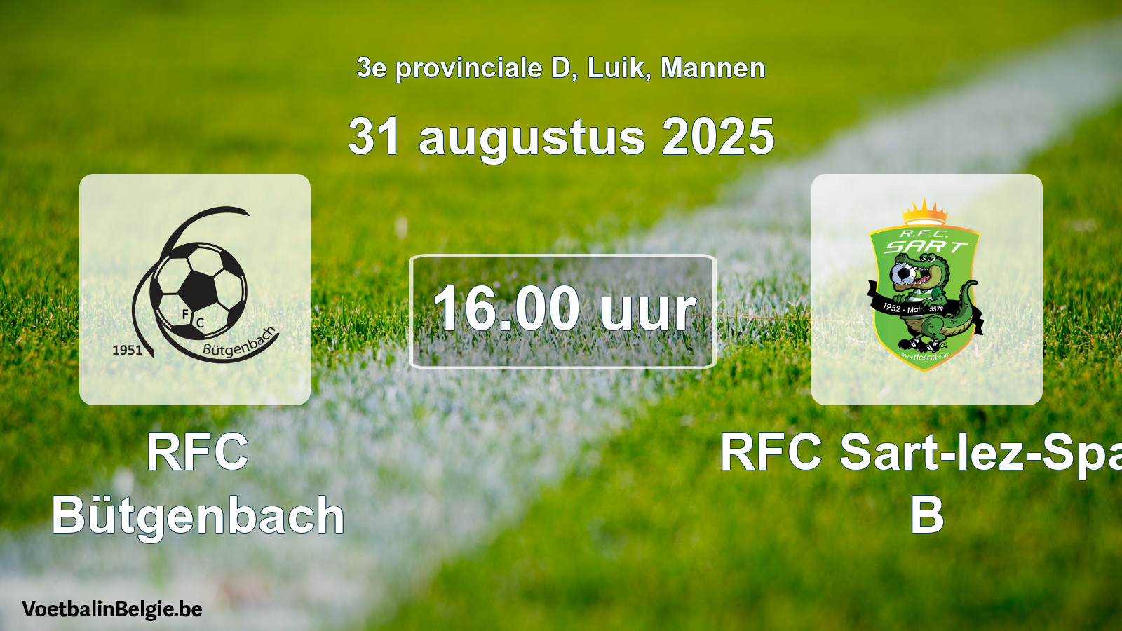Scheduled match men football: RFC Bütgenbach - RFC Sart-lez-Spa B (31 August 2025)