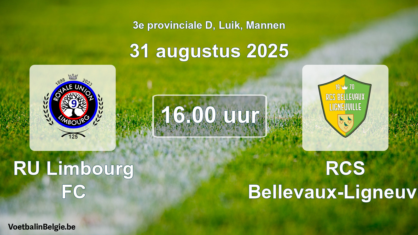 Geplantes Spiel männer-Fußball: RU Limbourg FC - RCS Bellevaux-Ligneuville (31 August 2025)