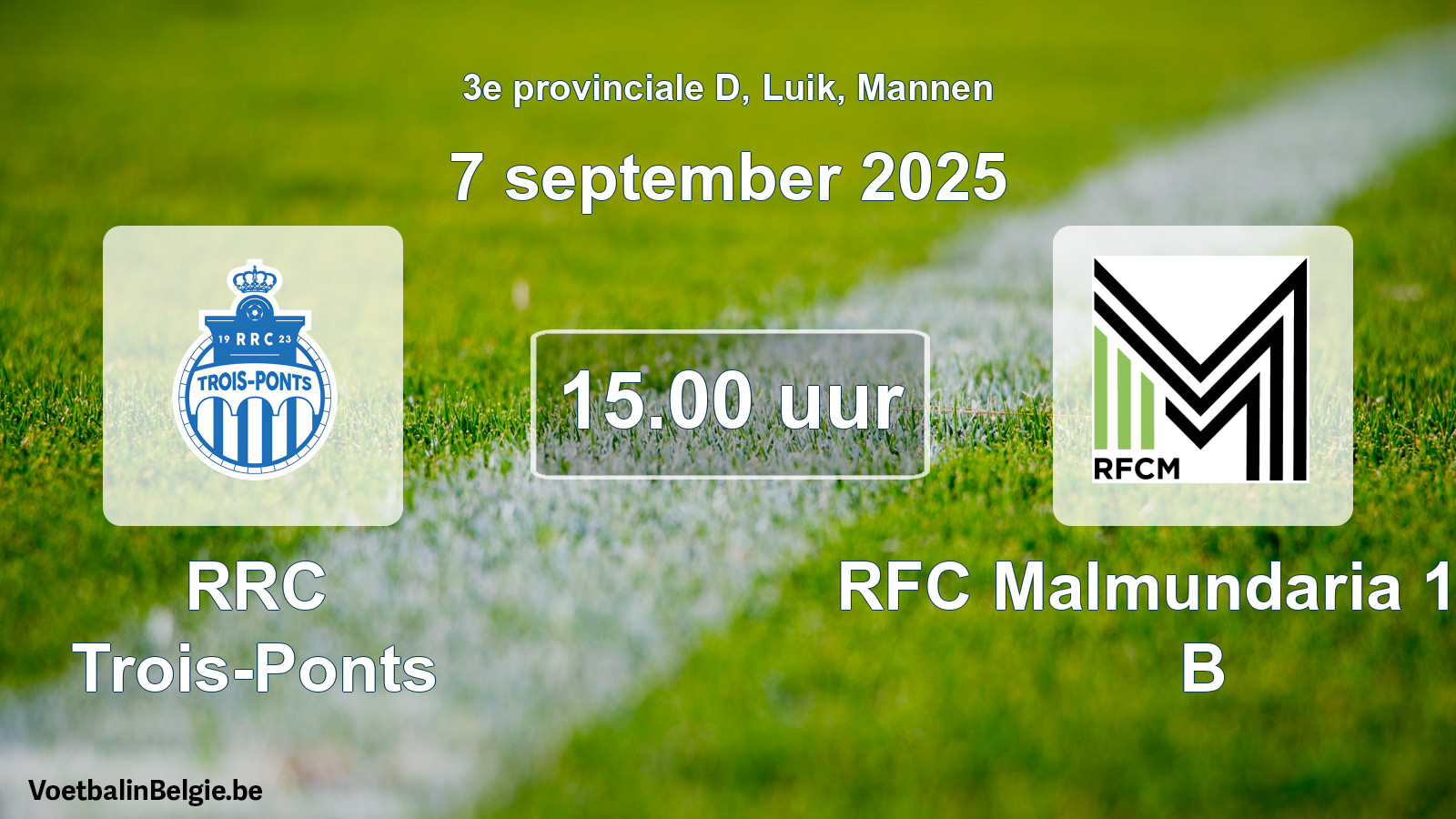 Geplande wedstrijd mannenvoetbal: RRC Trois-Ponts - RFC Malmundaria 1904 B (7 september 2025)