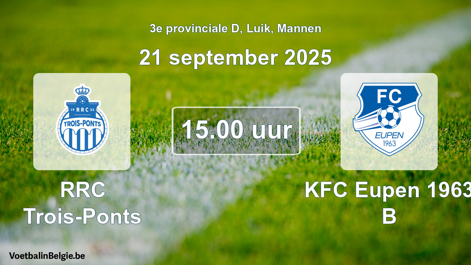 Scheduled match men football: RRC Trois-Ponts - KFC Eupen 1963 B (21 September 2025)