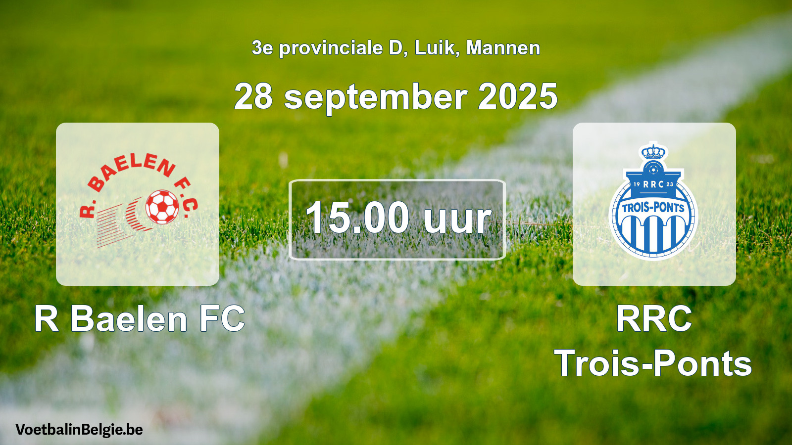 Scheduled match men football: R Baelen FC - RRC Trois-Ponts (28 September 2025)