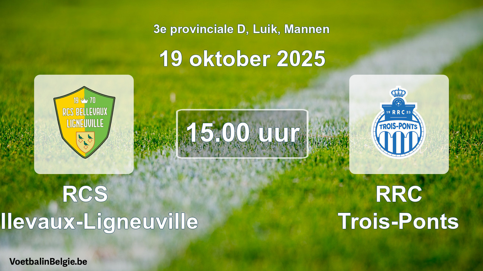 Geplande wedstrijd mannenvoetbal: RCS Bellevaux-Ligneuville - RRC Trois-Ponts (19 oktober 2025)