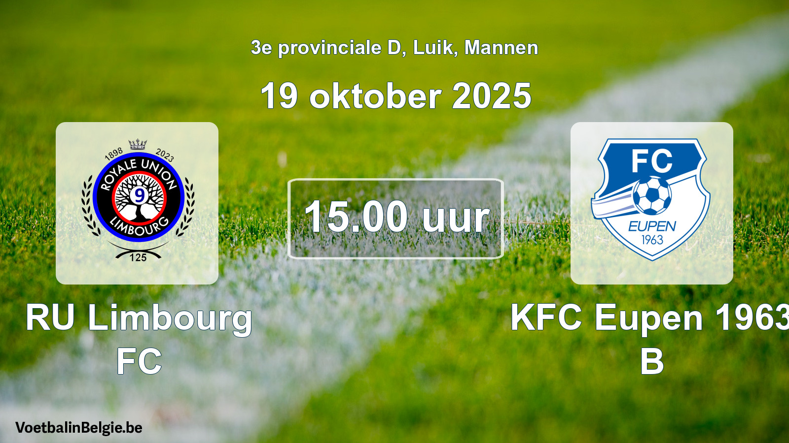 Scheduled match men football: RU Limbourg FC - KFC Eupen 1963 B (19 October 2025)