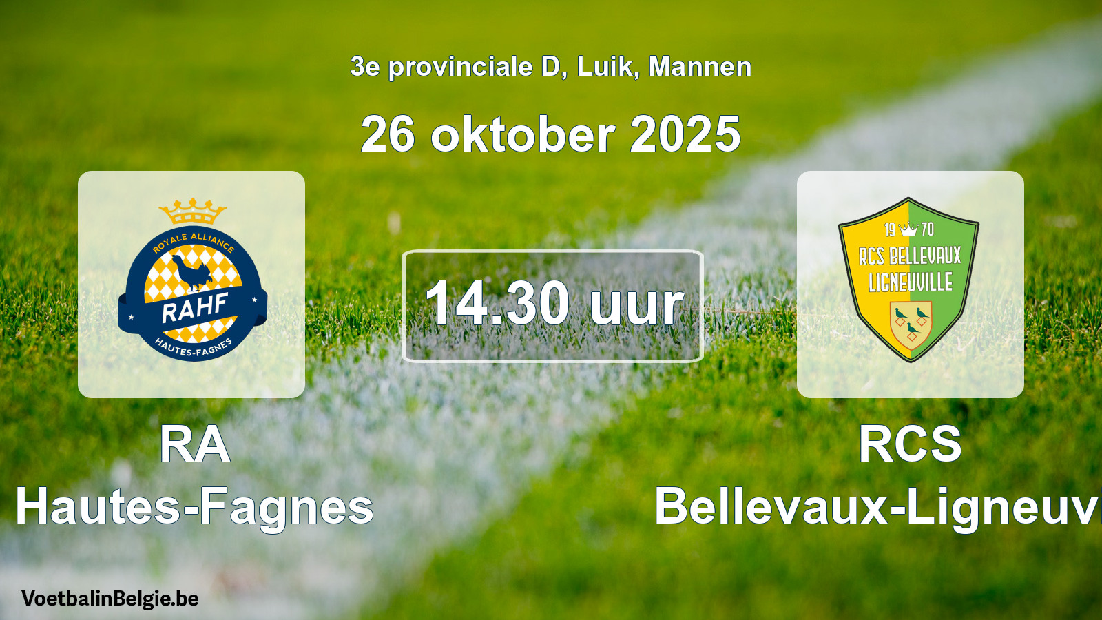 Geplantes Spiel männer-Fußball: RA Hautes-Fagnes - RCS Bellevaux-Ligneuville (26 Oktober 2025)
