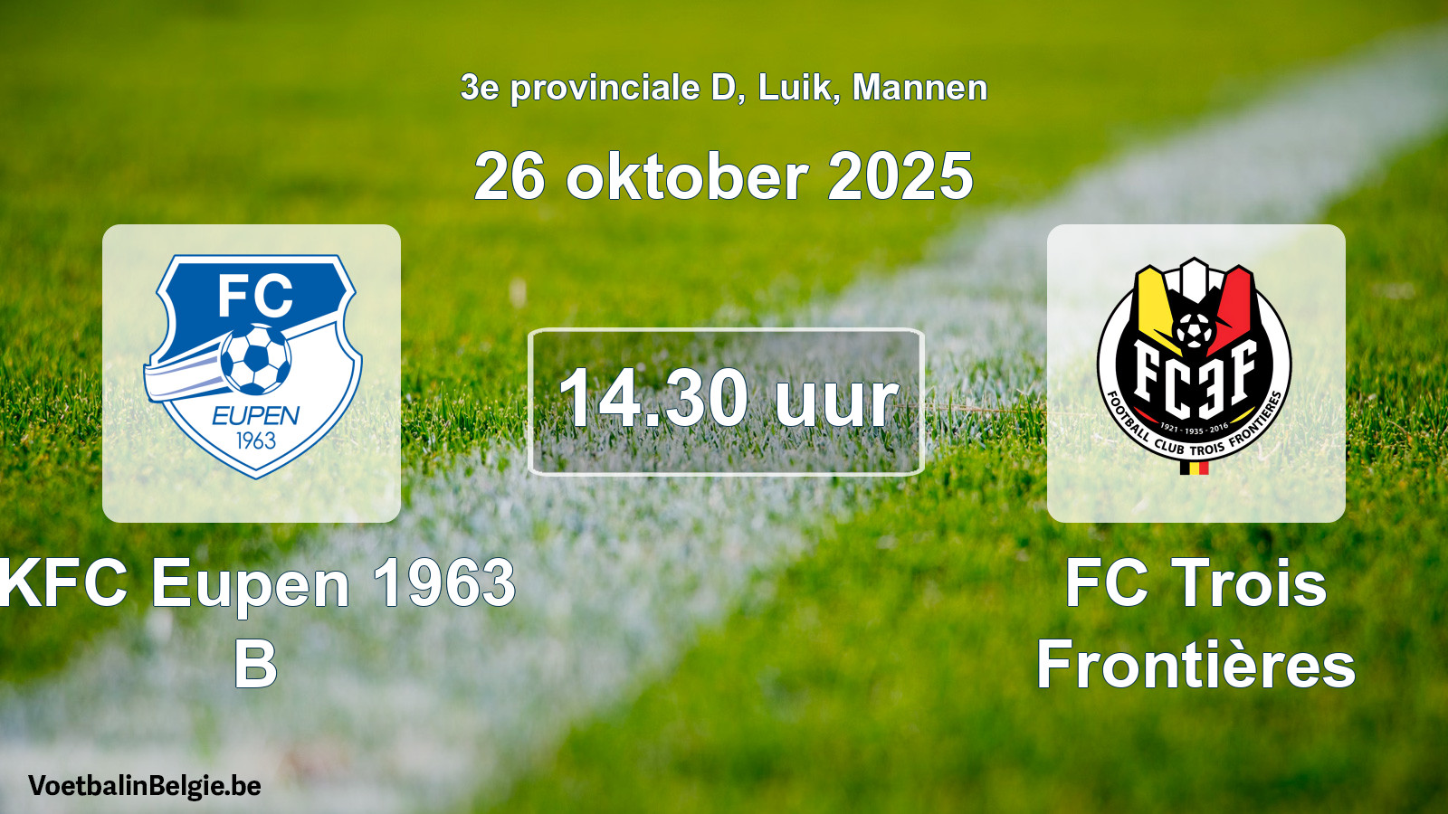 Scheduled match men football: KFC Eupen 1963 B - FC Trois Frontières (26 October 2025)