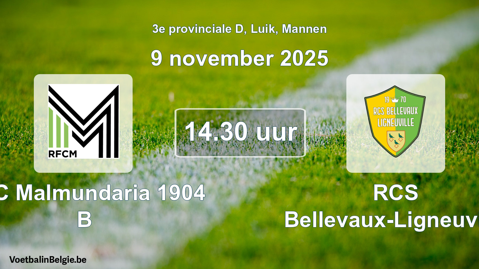 Match prévu football hommes: RFC Malmundaria 1904 B - RCS Bellevaux-Ligneuville (9 novembre 2025)