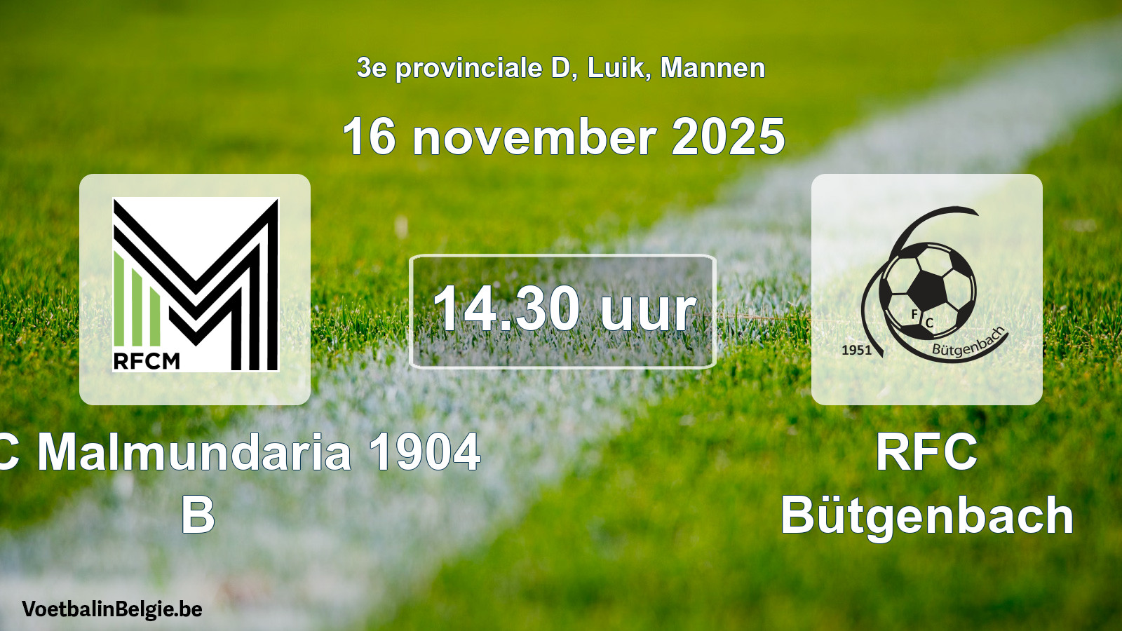 Geplande wedstrijd mannenvoetbal: RFC Malmundaria 1904 B - RFC Bütgenbach (16 november 2025)