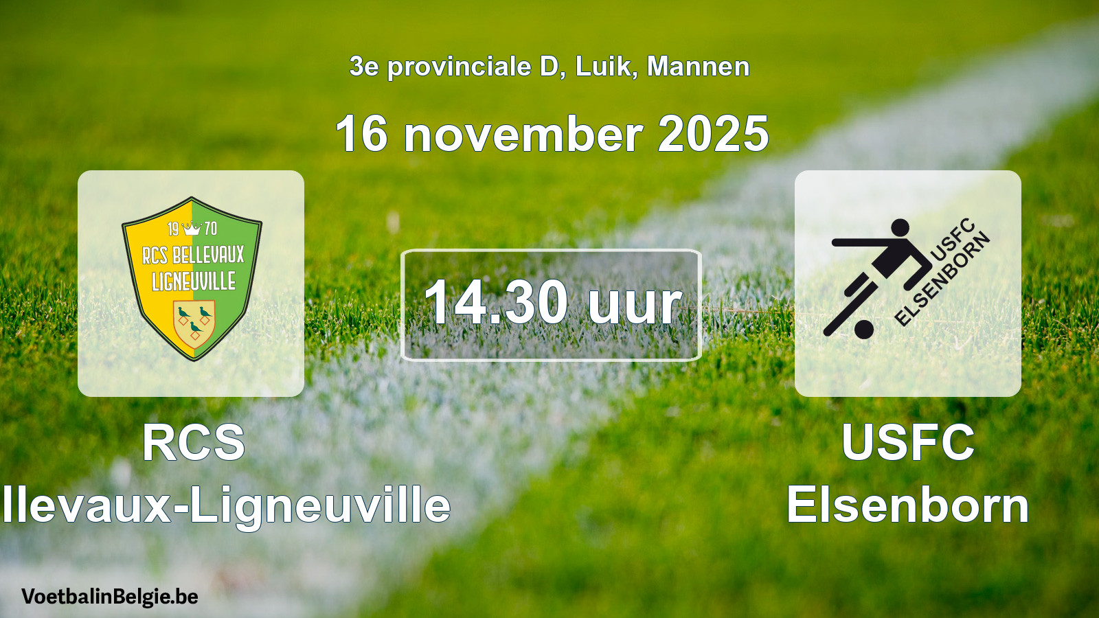 Match prévu football hommes: RCS Bellevaux-Ligneuville - USFC Elsenborn (16 novembre 2025)