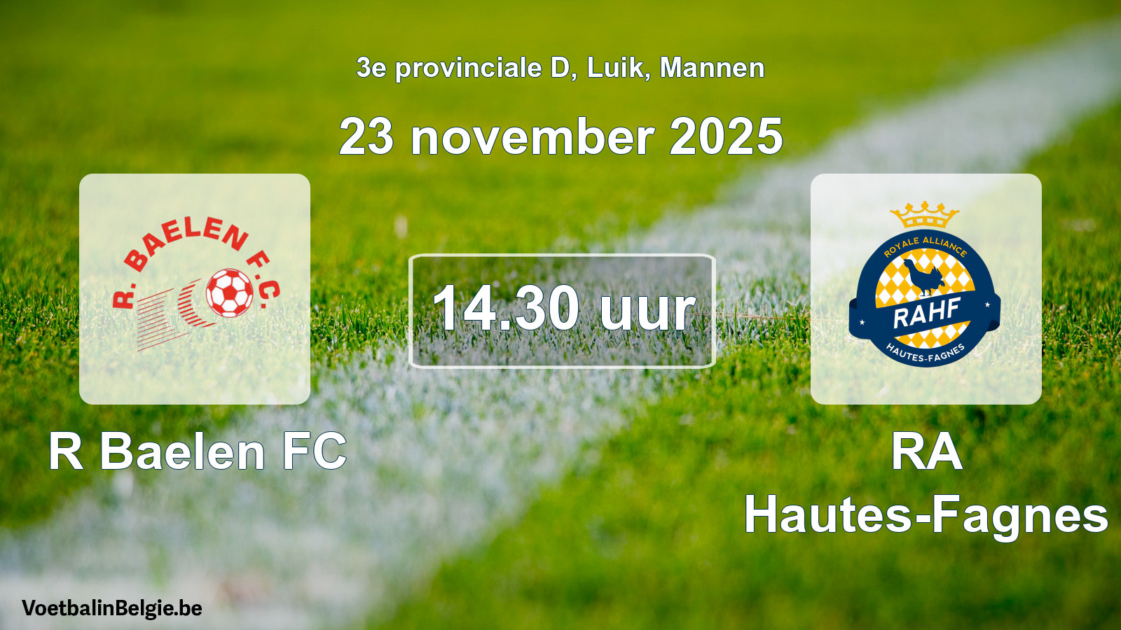 Geplantes Spiel männer-Fußball: R Baelen FC - RA Hautes-Fagnes (23 November 2025)