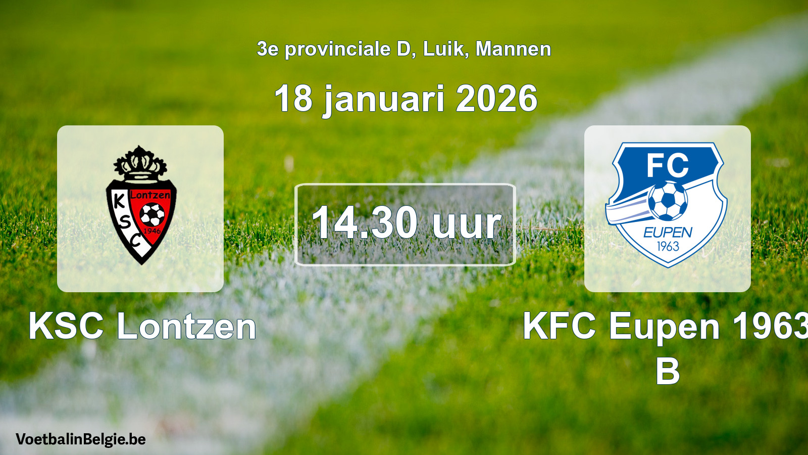Geplande wedstrijd mannenvoetbal: KSC Lontzen - KFC Eupen 1963 B (18 januari 2026)