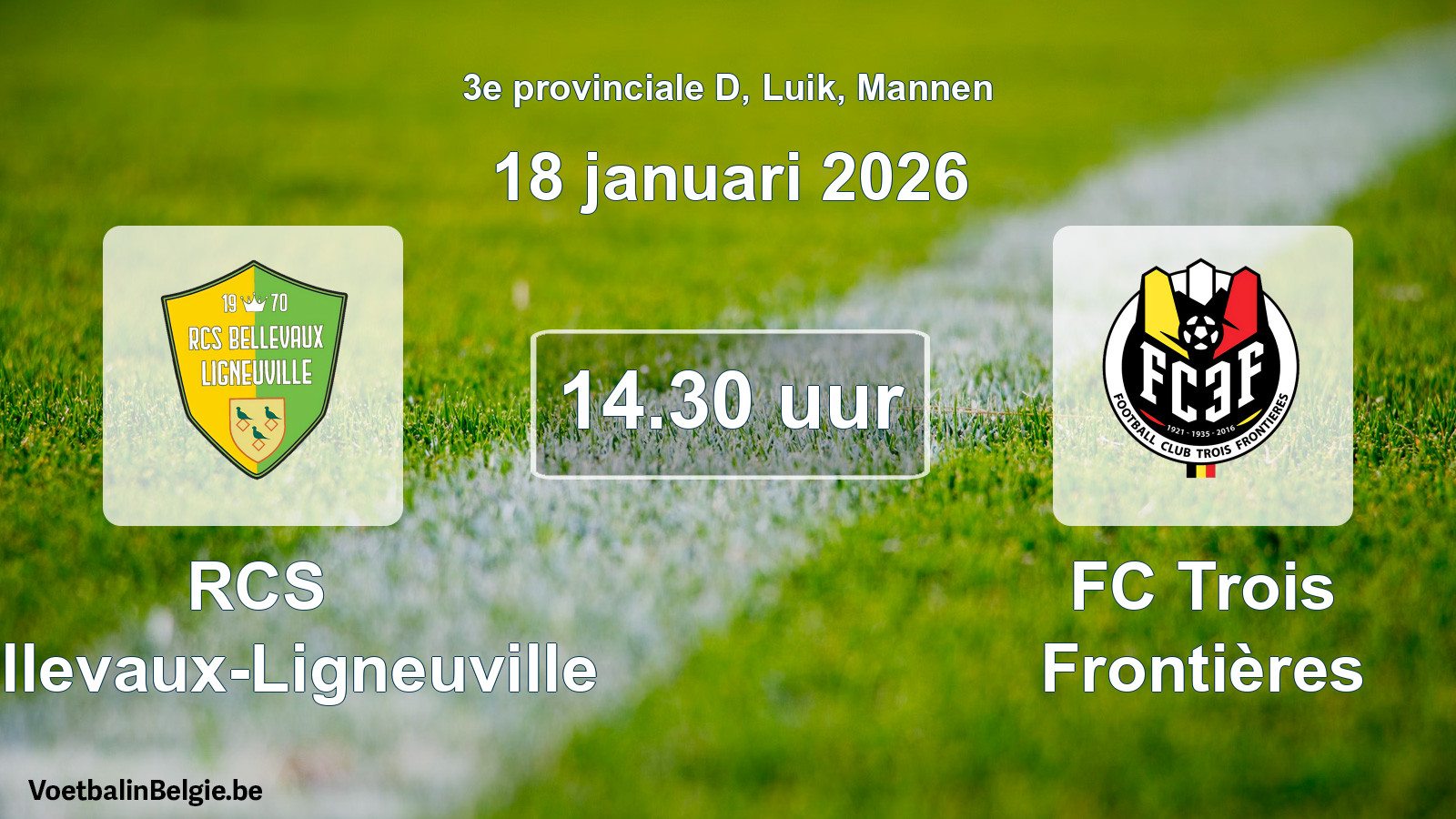Geplande wedstrijd mannenvoetbal: RCS Bellevaux-Ligneuville - FC Trois Frontières (18 januari 2026)