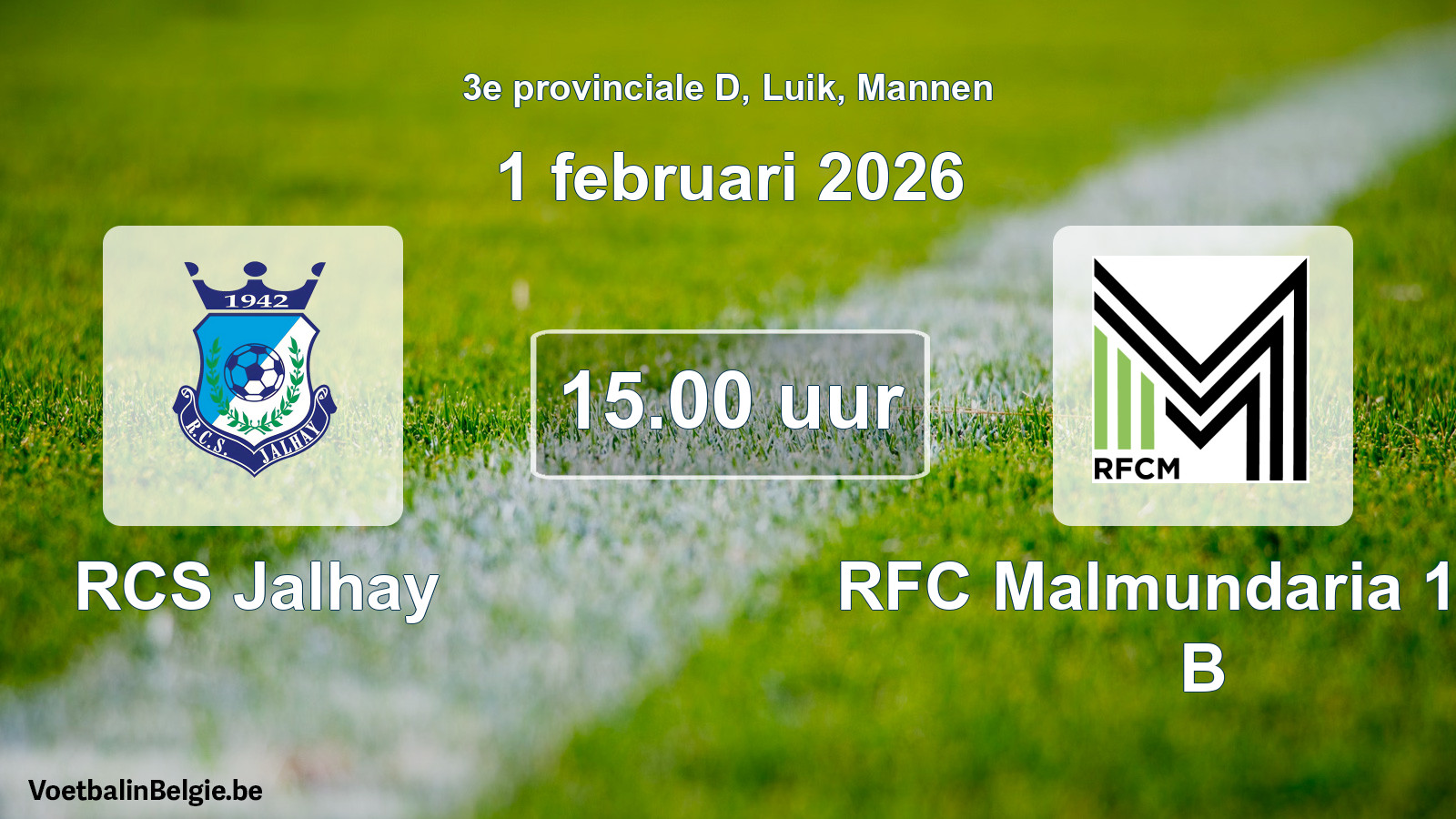 Scheduled match men football: RCS Jalhay - RFC Malmundaria 1904 B (1 February 2026)