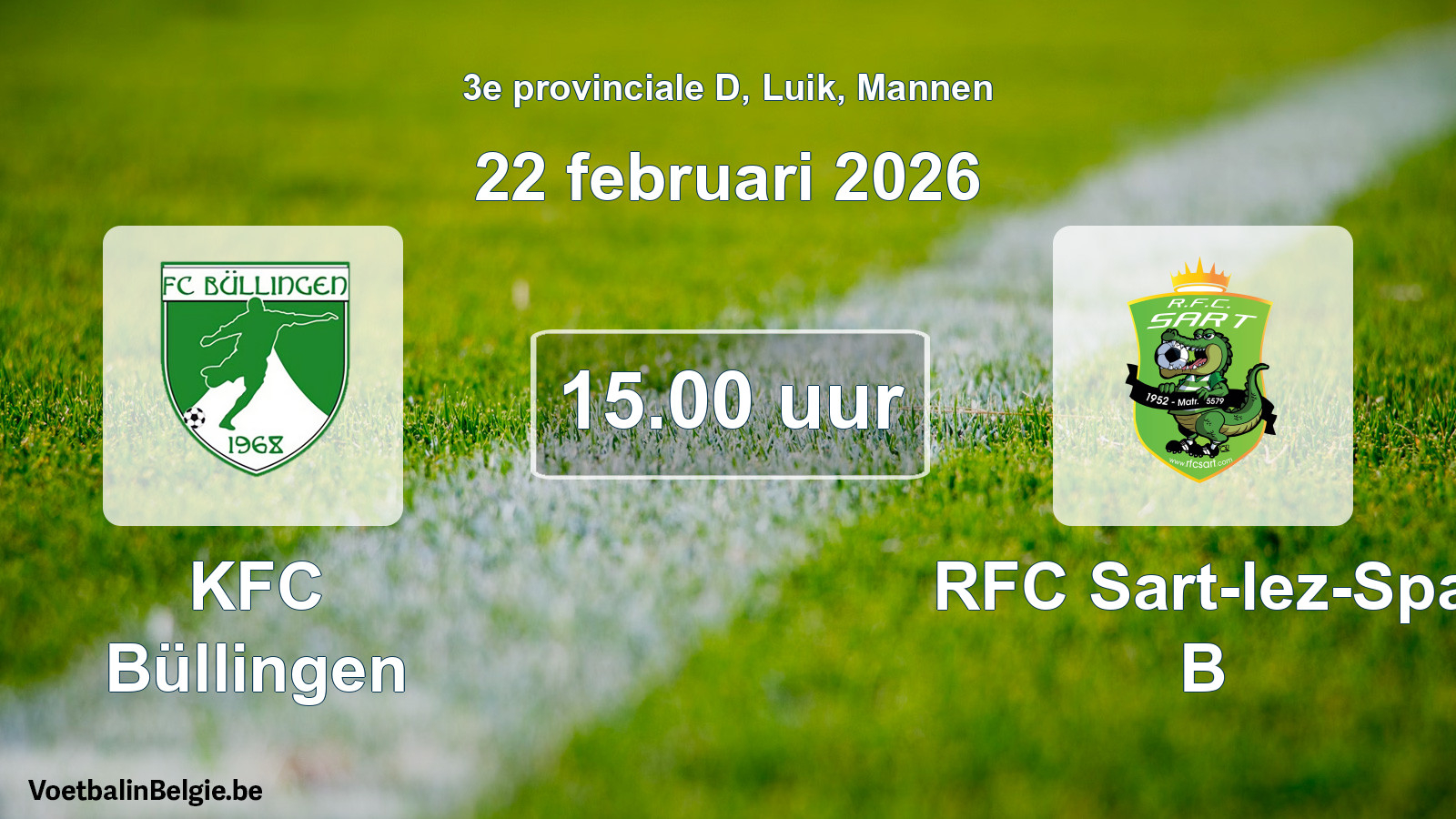 Match prévu football hommes: KFC Büllingen - RFC Sart-lez-Spa B (22 février 2026)