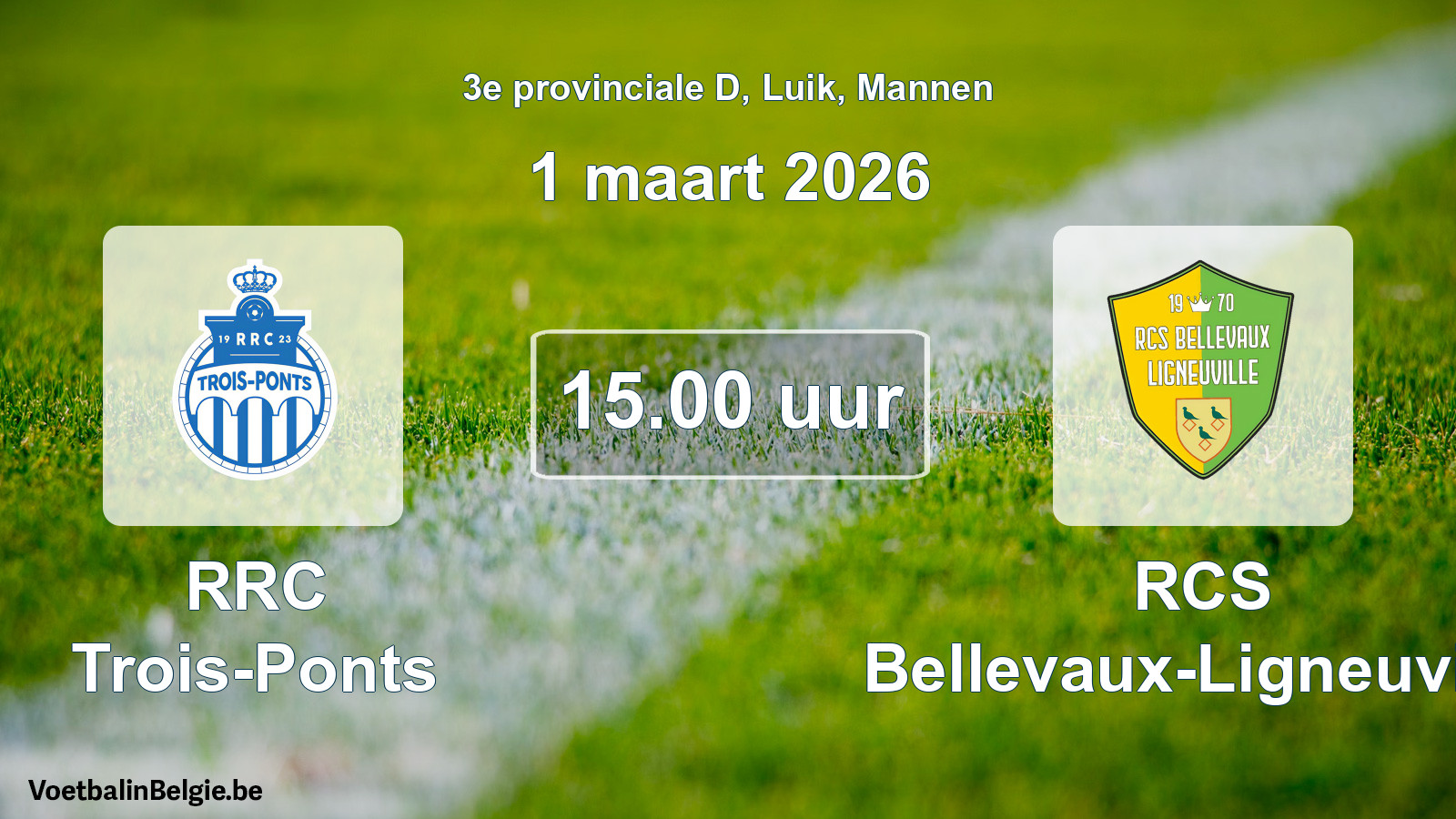 Geplantes Spiel männer-Fußball: RRC Trois-Ponts - RCS Bellevaux-Ligneuville (1 März 2026)