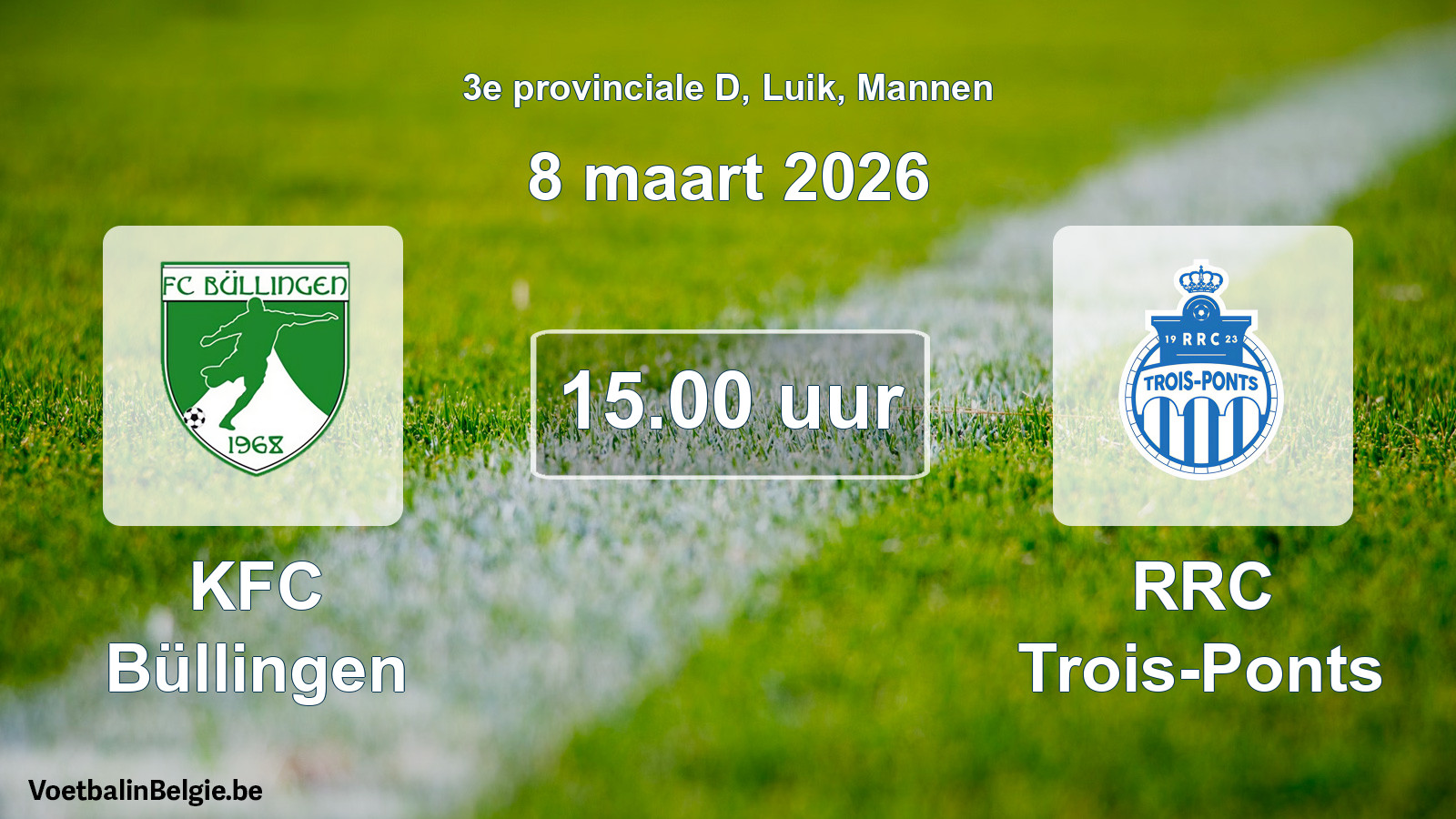Scheduled match men football: KFC Büllingen - RRC Trois-Ponts (8 March 2026)