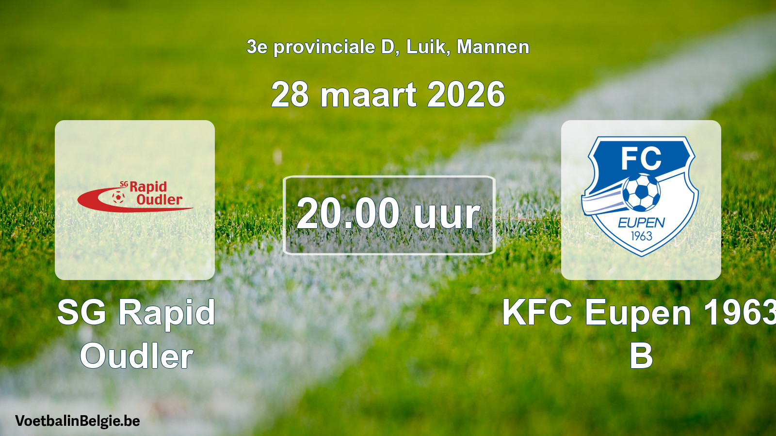 Scheduled match men football: SG Rapid Oudler - KFC Eupen 1963 B (28 March 2026)