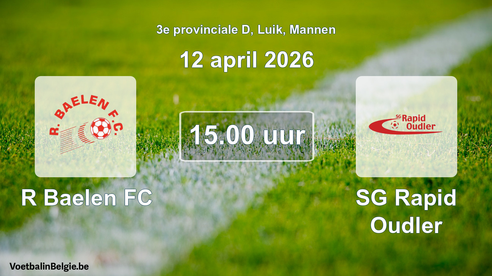 Scheduled match men football: R Baelen FC - SG Rapid Oudler (12 April 2026)