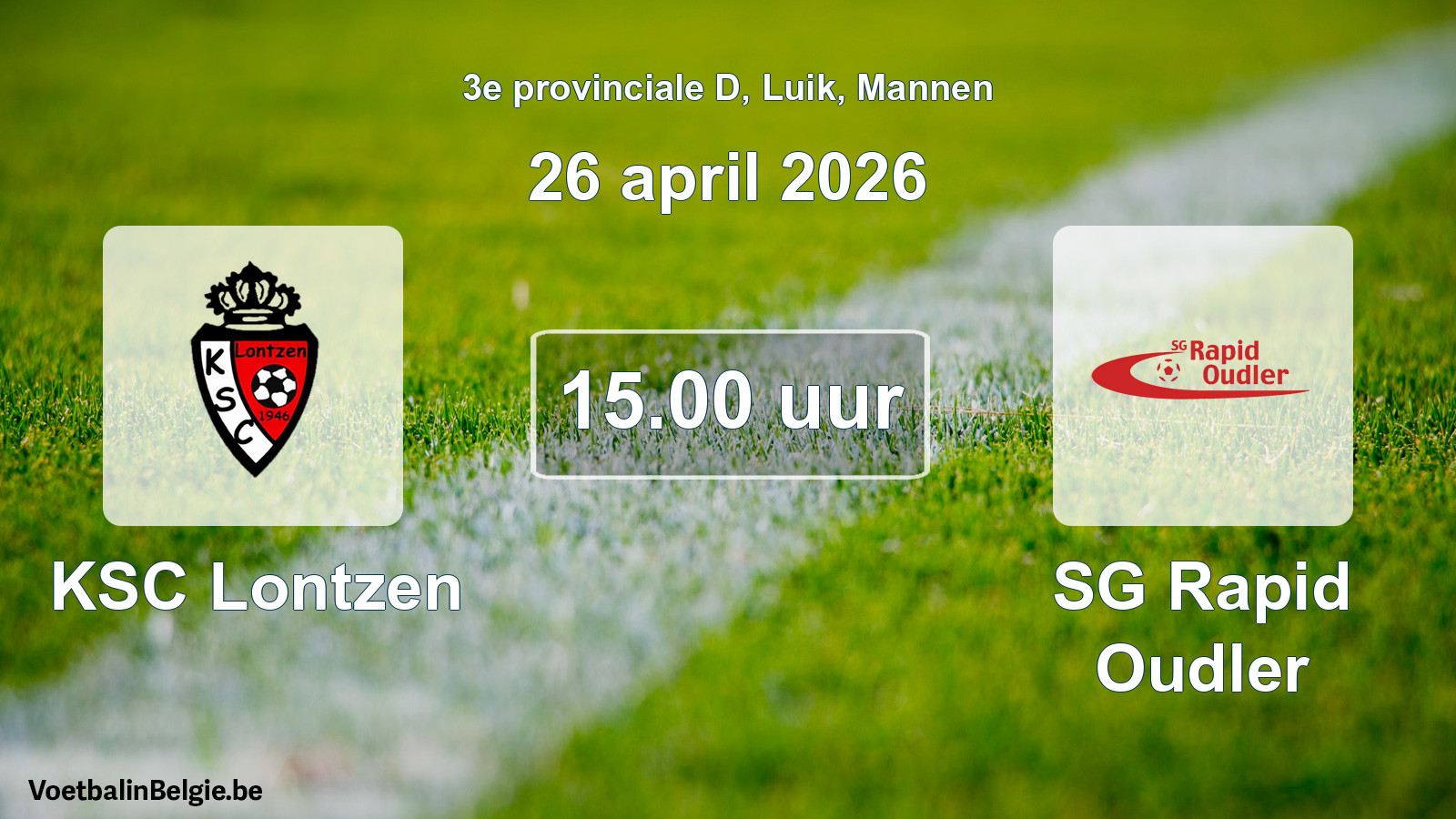 Scheduled match men football: KSC Lontzen - SG Rapid Oudler (26 April 2026)
