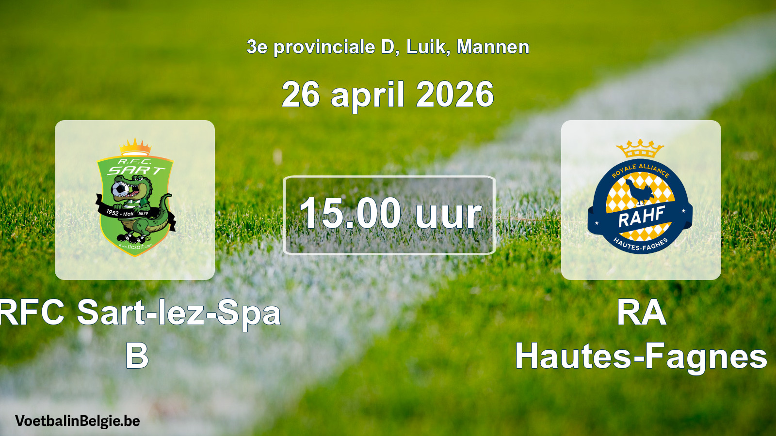 Scheduled match men football: RFC Sart-lez-Spa B - RA Hautes-Fagnes (26 April 2026)