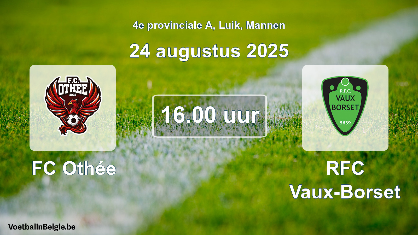 Scheduled match men football: FC Othée - RFC Vaux-Borset (24 August 2025)