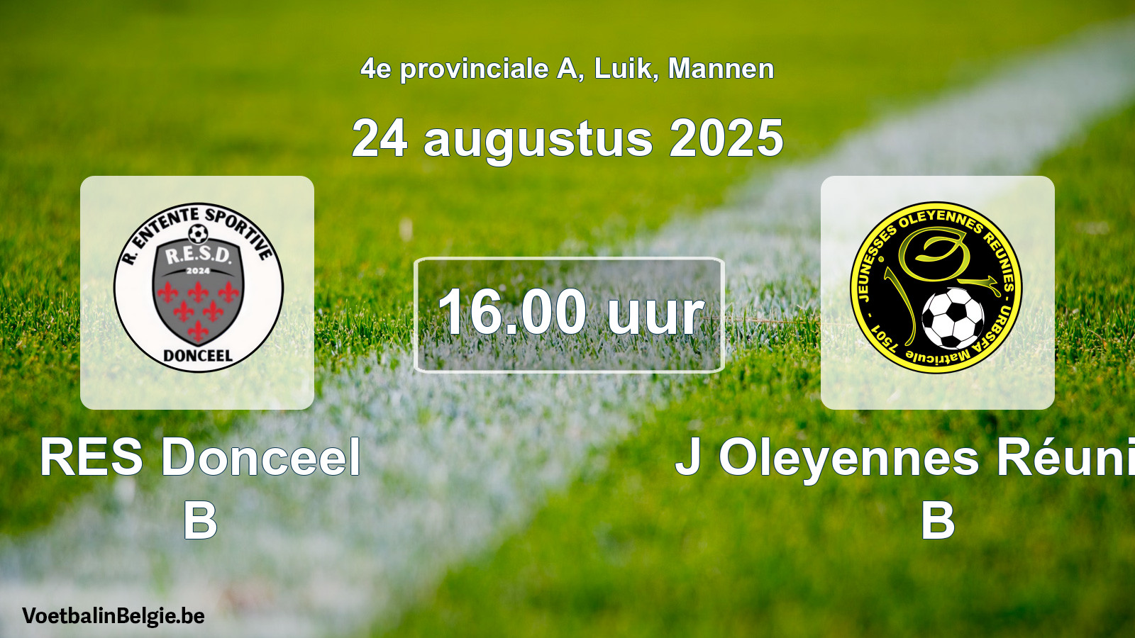 Scheduled match men football: RES Donceel B - J Oleyennes Réunies B (24 August 2025)