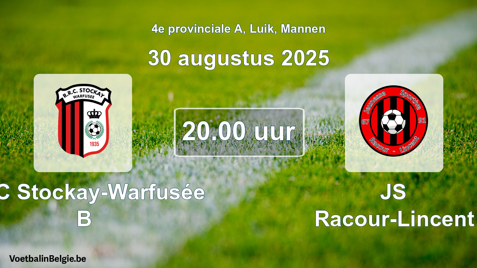 Scheduled match men football: RRC Stockay-Warfusée B - JS Racour-Lincent (30 August 2025)