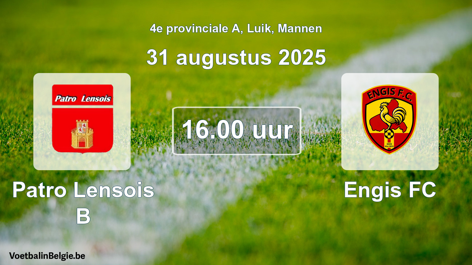 Scheduled match men football: Patro Lensois B - Engis FC (31 August 2025)