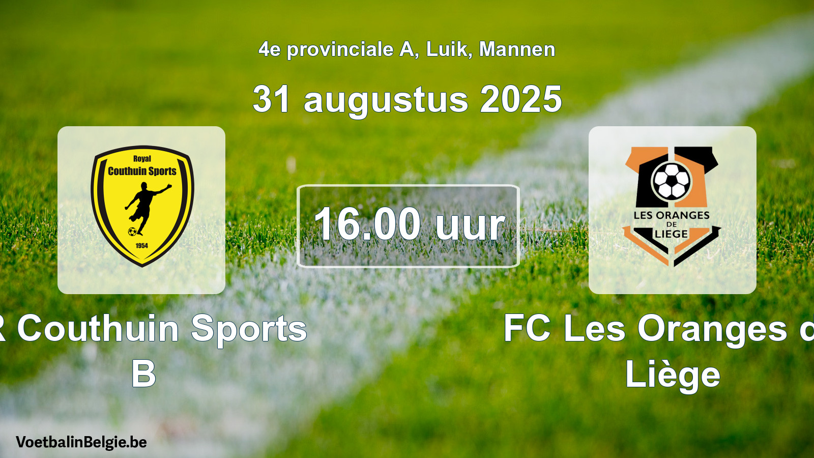 Scheduled match men football: R Couthuin Sports B - FC Les Oranges de Liège (31 August 2025)