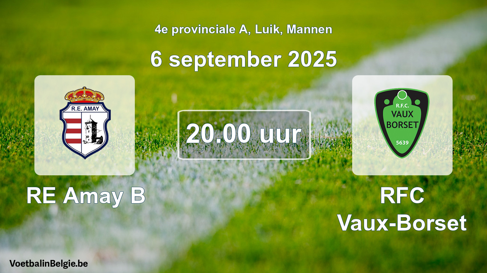 Scheduled match men football: RE Amay B - RFC Vaux-Borset (6 September 2025)