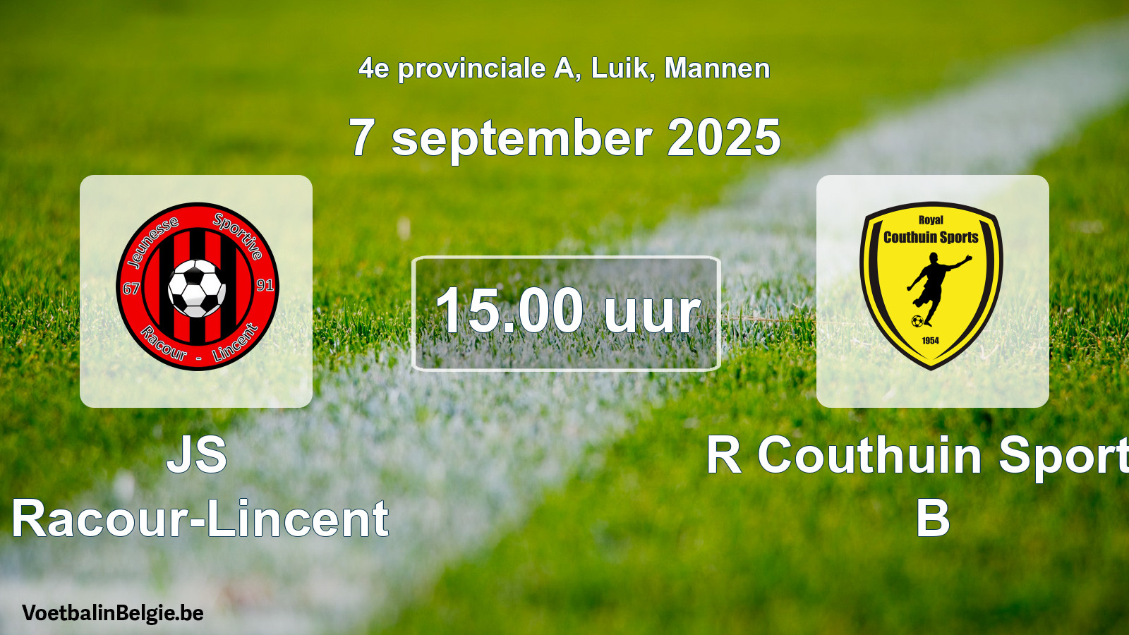 Scheduled match men football: JS Racour-Lincent - R Couthuin Sports B (7 September 2025)