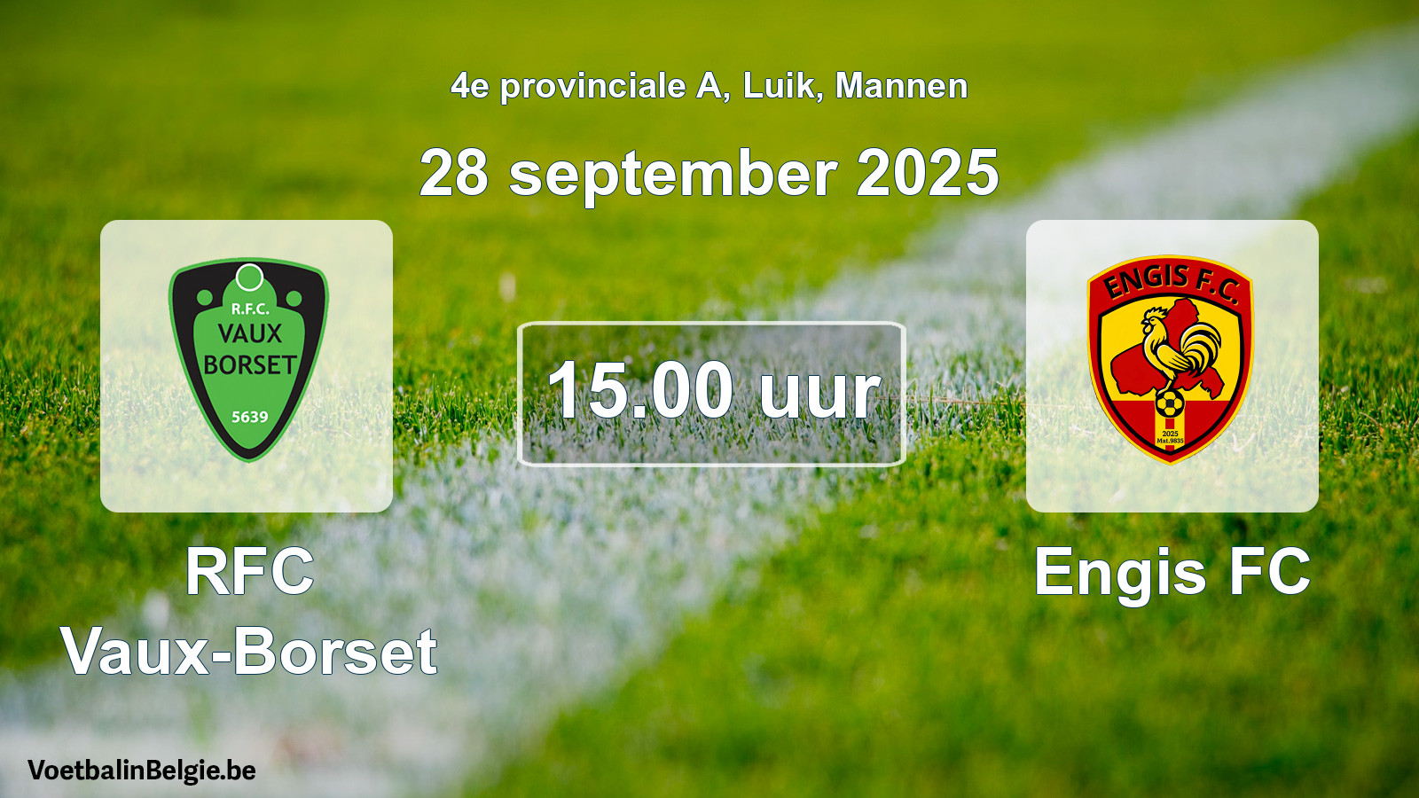 Scheduled match men football: RFC Vaux-Borset - Engis FC (28 September 2025)