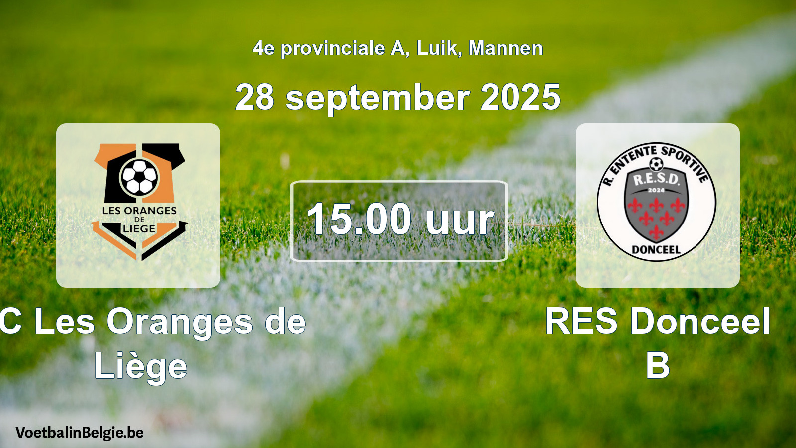 Scheduled match men football: FC Les Oranges de Liège - RES Donceel B (28 September 2025)