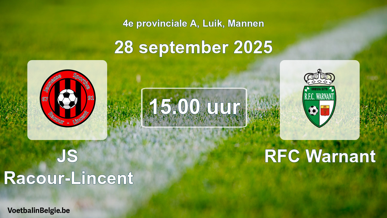 Match prévu football hommes: JS Racour-Lincent - RFC Warnant (28 septembre 2025)