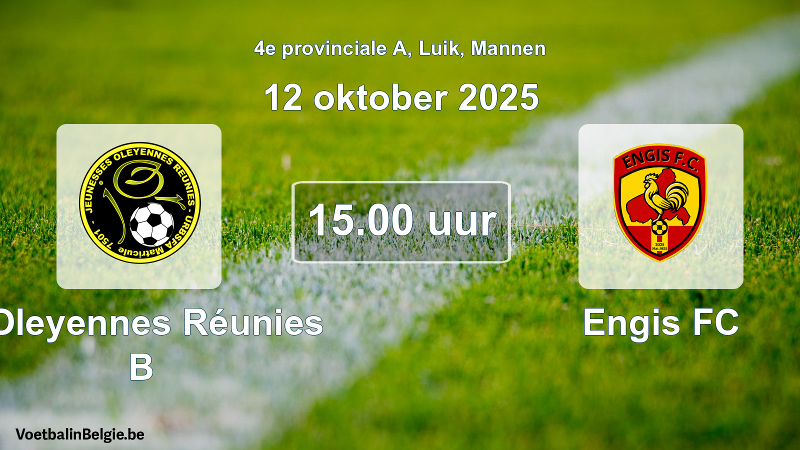 Scheduled match men football: J Oleyennes Réunies B - Engis FC (12 October 2025)