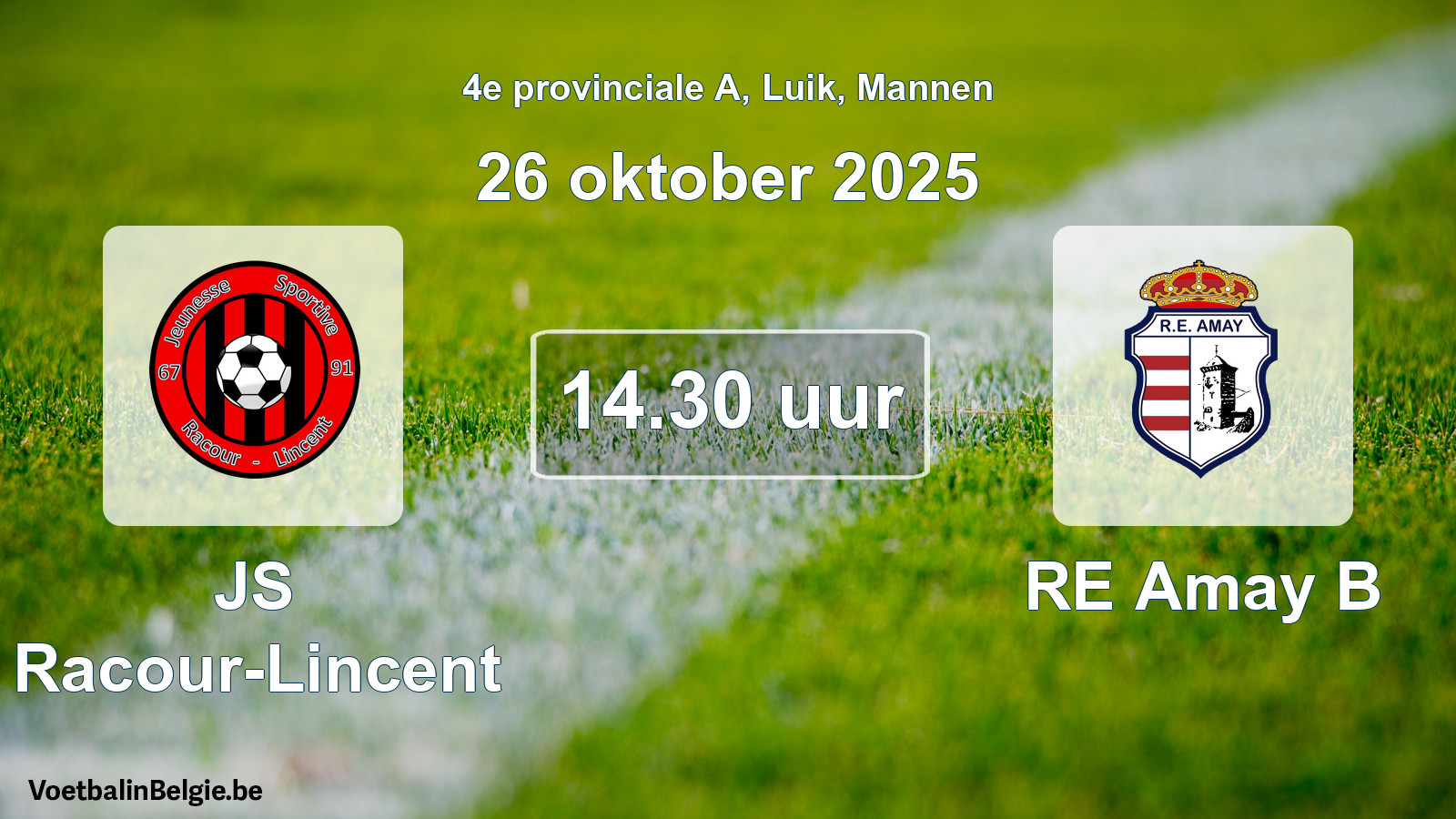 Scheduled match men football: JS Racour-Lincent - RE Amay B (26 October 2025)