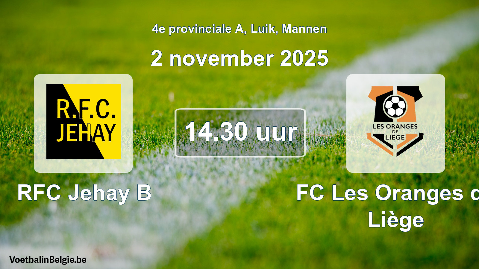 Scheduled match men football: RFC Jehay B - FC Les Oranges de Liège (2 November 2025)