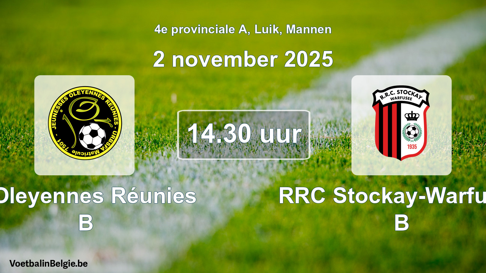 Scheduled match men football: J Oleyennes Réunies B - RRC Stockay-Warfusée B (2 November 2025)
