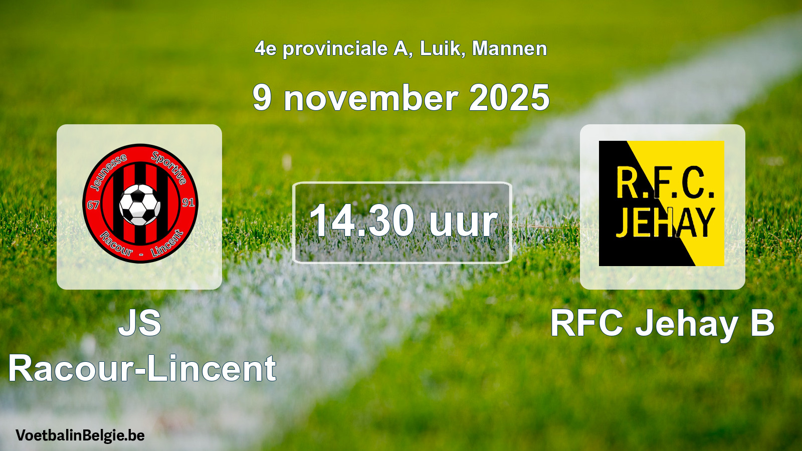 Scheduled match men football: JS Racour-Lincent - RFC Jehay B (9 November 2025)
