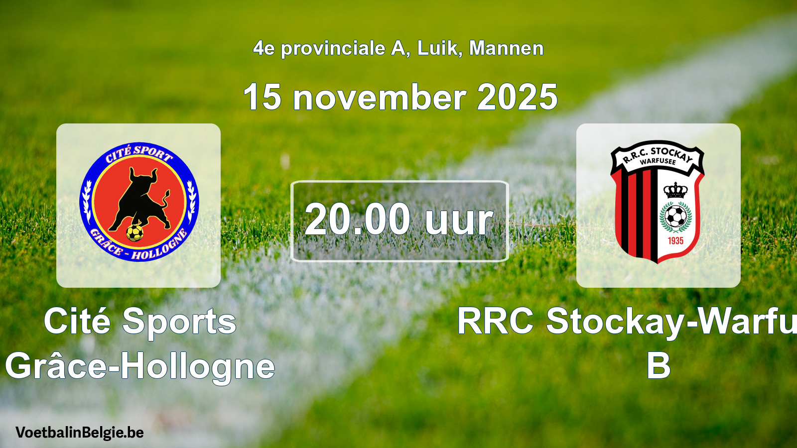 Geplantes Spiel männer-Fußball: Cité Sports Grâce-Hollogne - RRC Stockay-Warfusée B (15 November 2025)