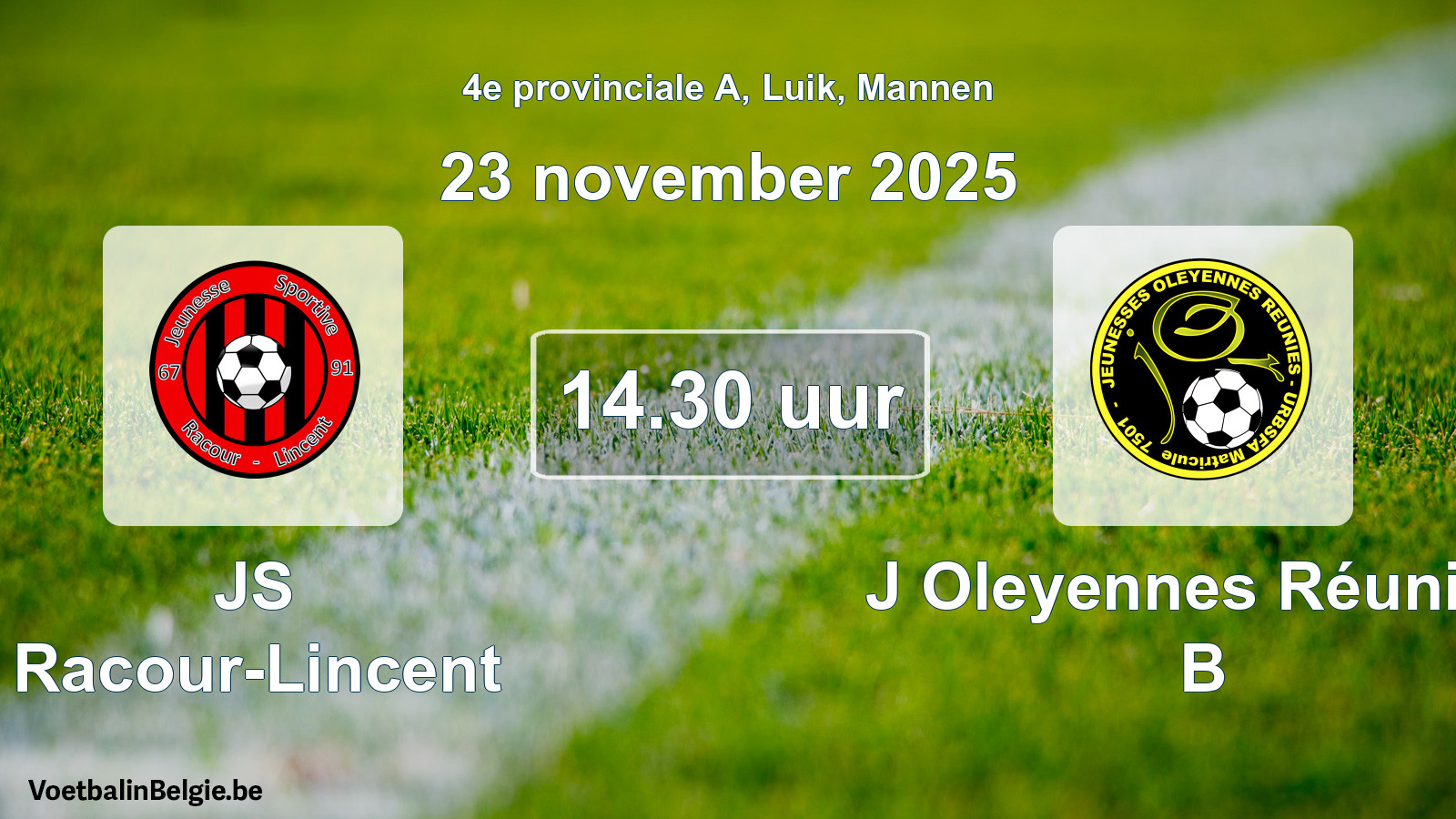 Scheduled match men football: JS Racour-Lincent - J Oleyennes Réunies B (23 November 2025)