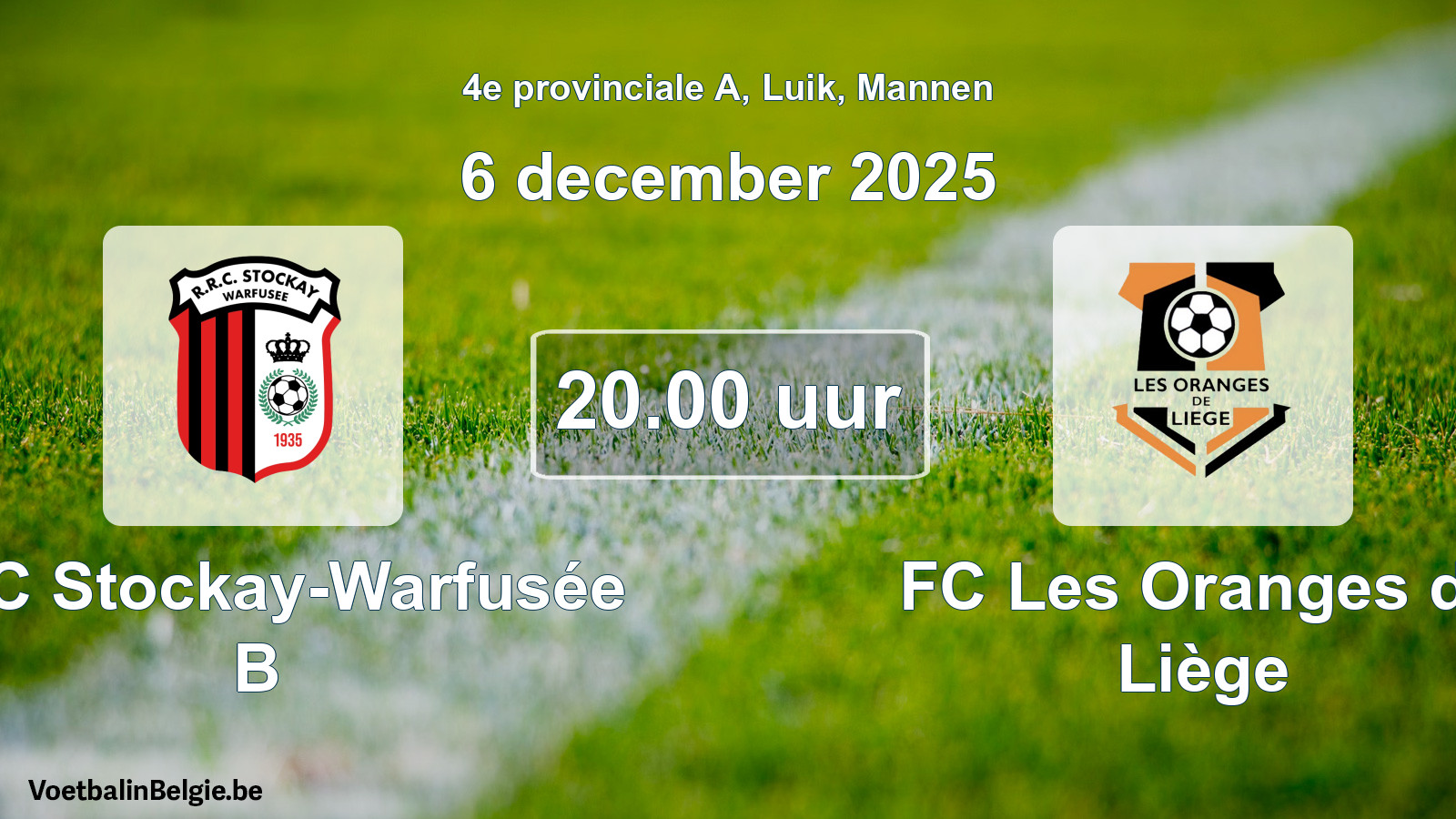 Scheduled match men football: RRC Stockay-Warfusée B - FC Les Oranges de Liège (6 December 2025)