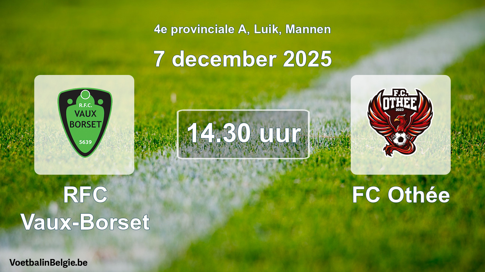 Scheduled match men football: RFC Vaux-Borset - FC Othée (7 December 2025)