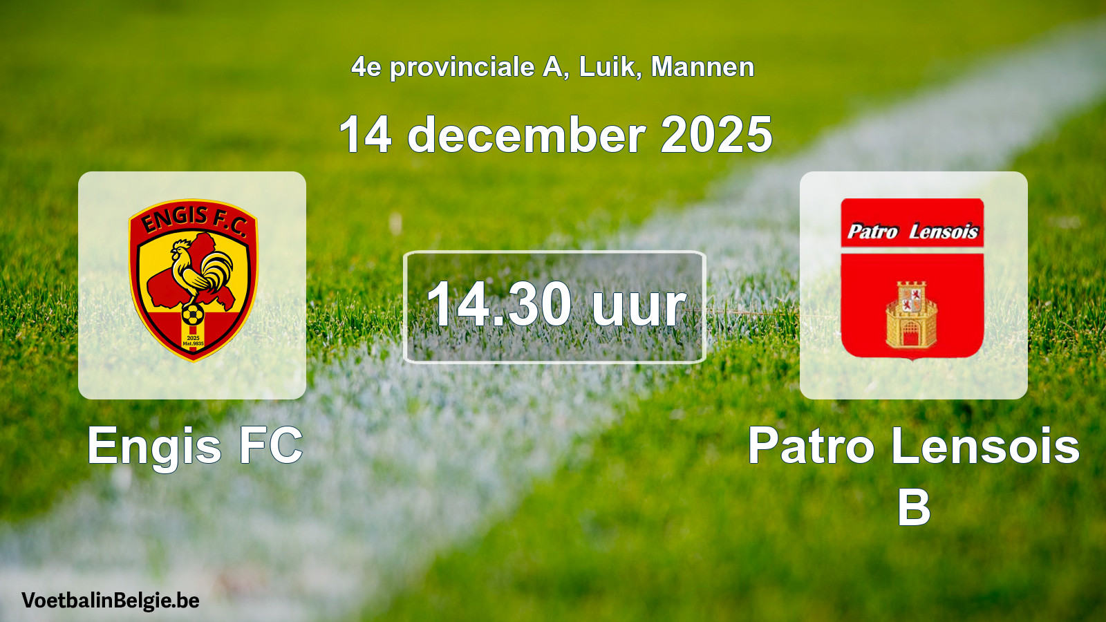 Scheduled match men football: Engis FC - Patro Lensois B (14 December 2025)