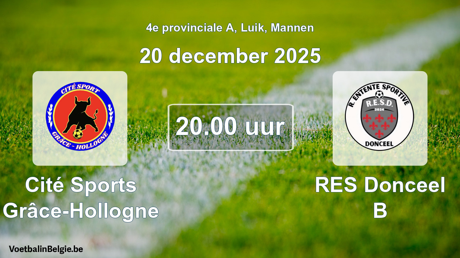 Scheduled match men football: Cité Sports Grâce-Hollogne - RES Donceel B (20 December 2025)