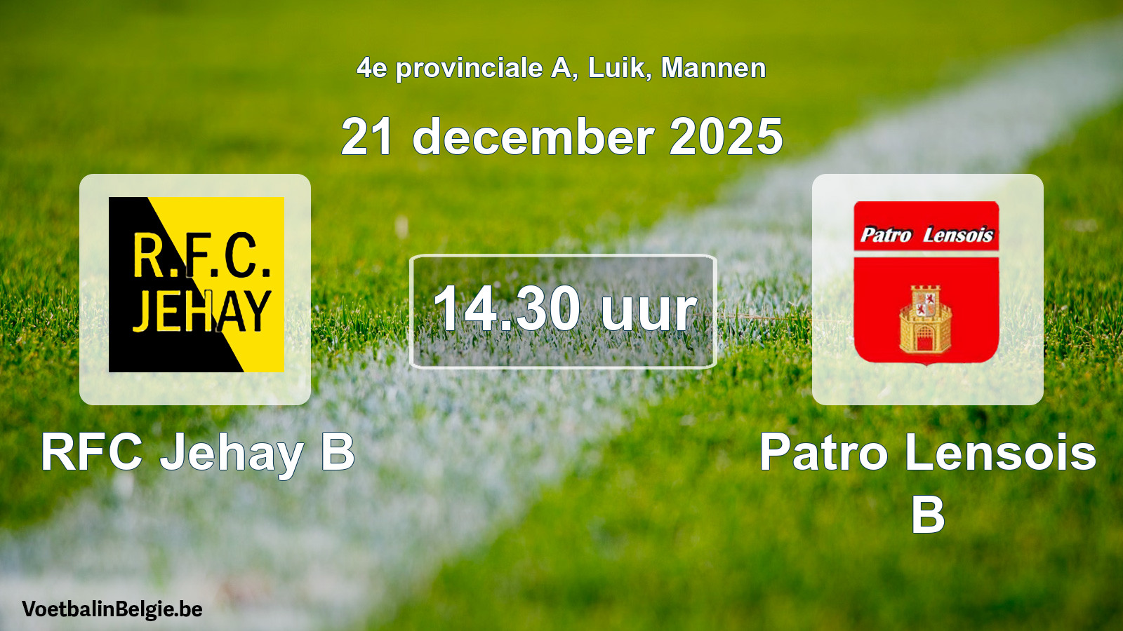 Scheduled match men football: RFC Jehay B - Patro Lensois B (21 December 2025)