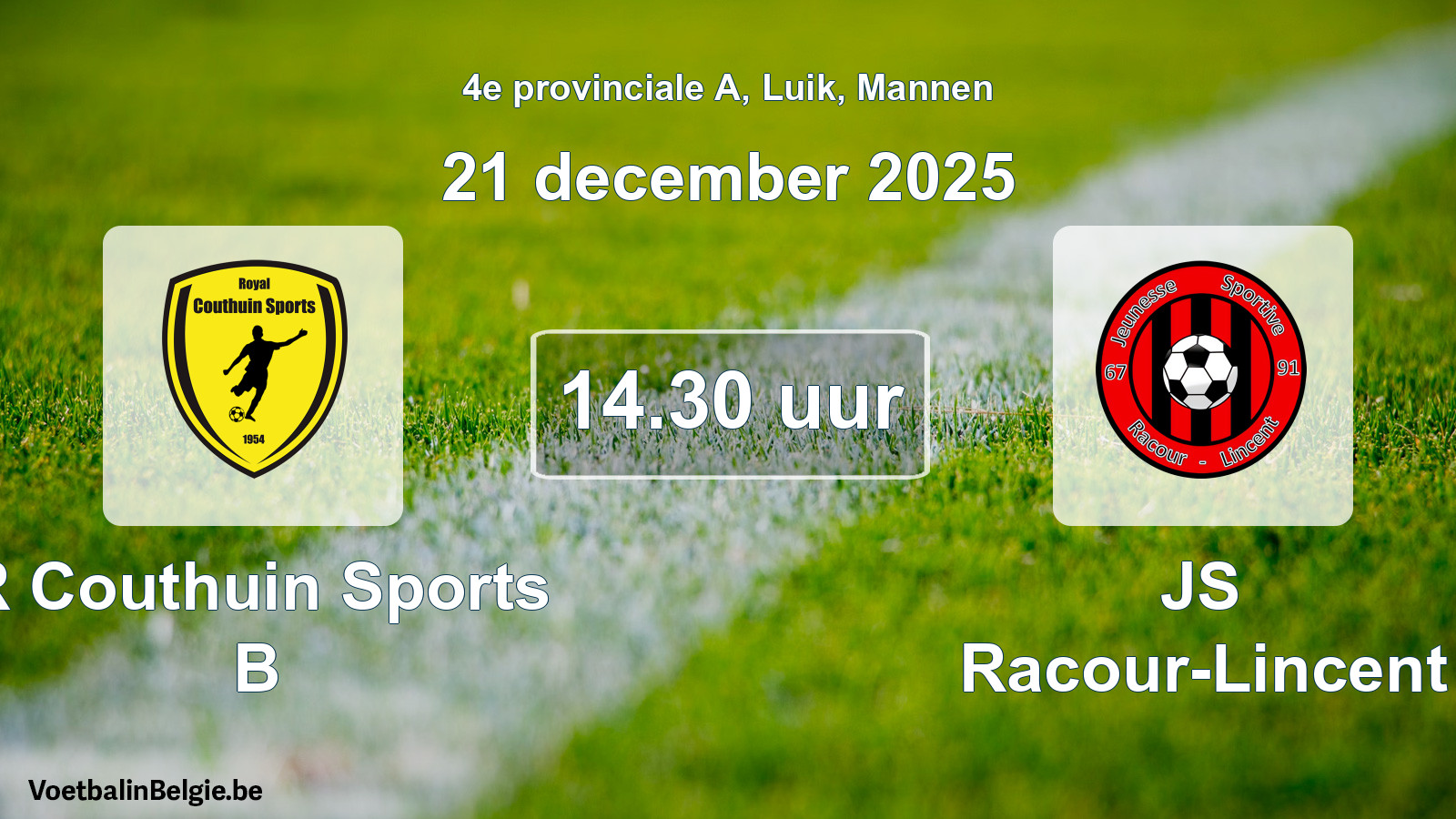 Scheduled match men football: R Couthuin Sports B - JS Racour-Lincent (21 December 2025)